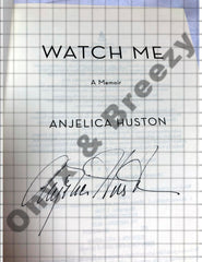 Signed Book by Anjelica Huston - "Watch Me"